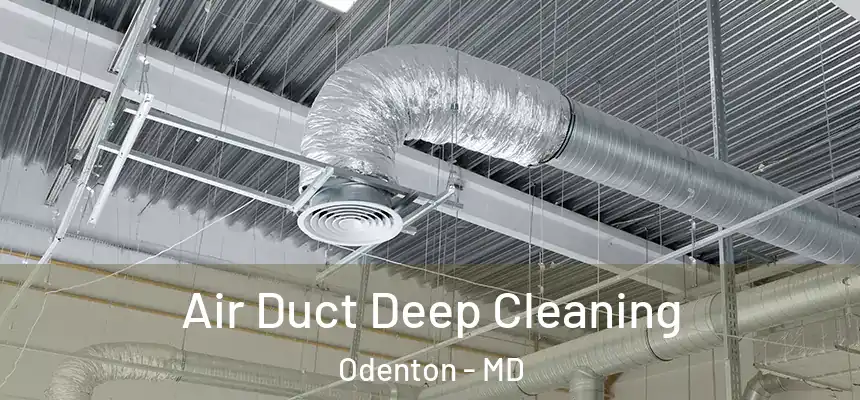 Air Duct Deep Cleaning Odenton - MD