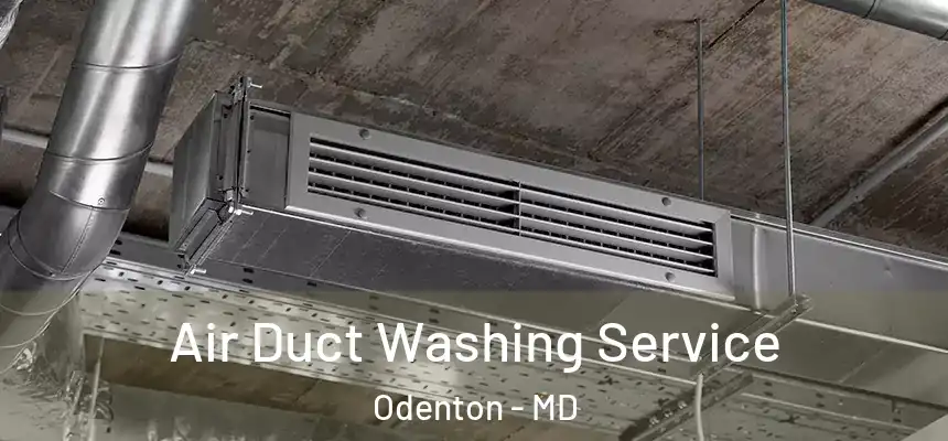  Air Duct Washing Service Odenton - MD