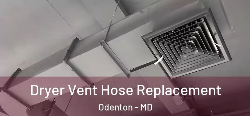  Dryer Vent Hose Replacement Odenton - MD